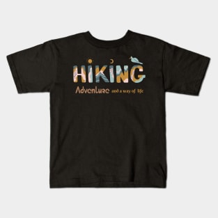 Hiking adventure as a way of life Kids T-Shirt